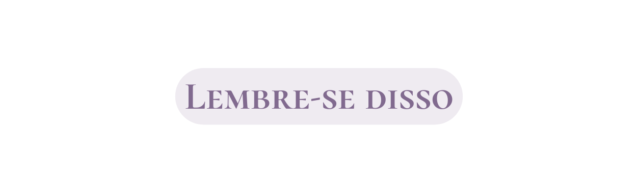 Lembre se disso